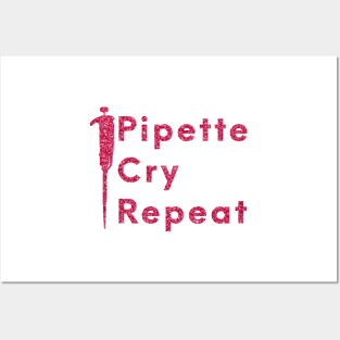 Pipette Cry Repeat PCR Posters and Art